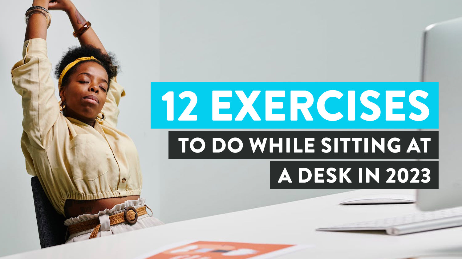 22 simple and discreet exercises to do at your desk - ManagerUp