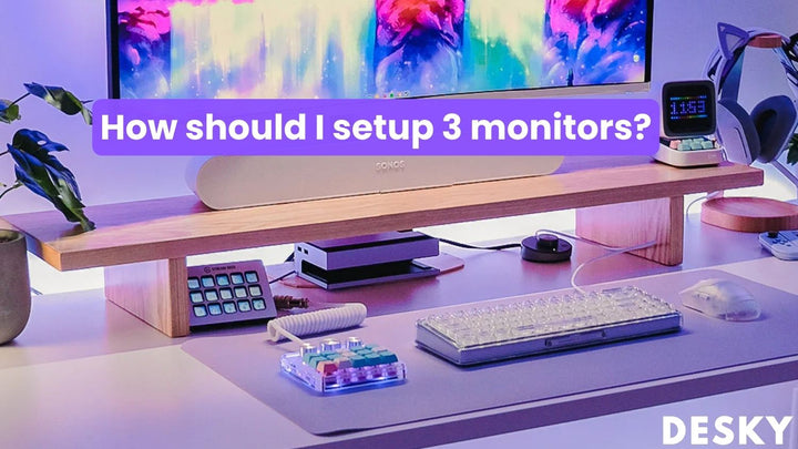 How should I setup 3 monitors?