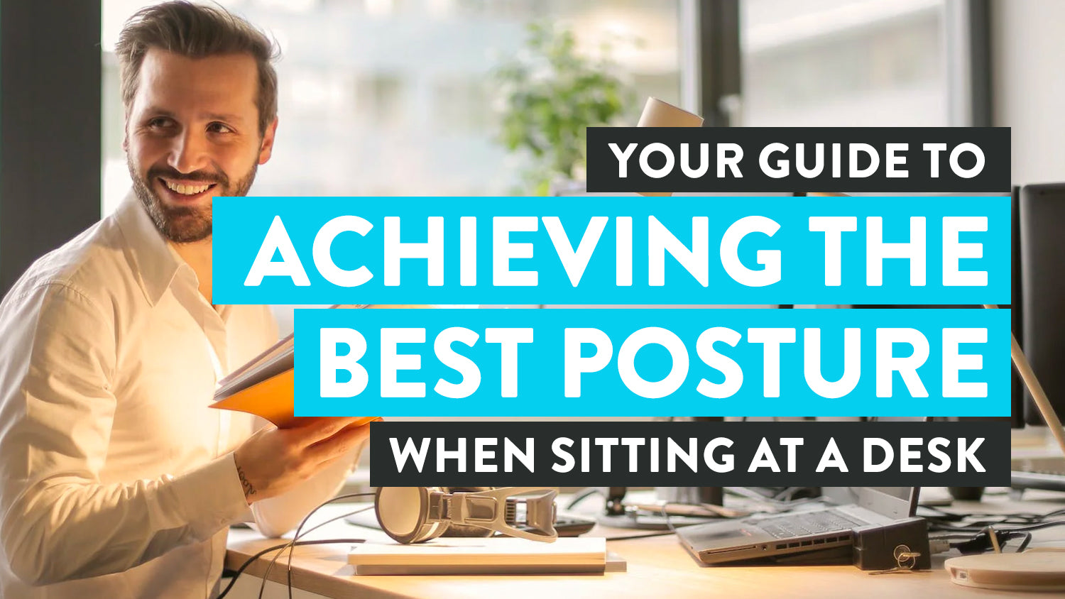http://desky.com.au/cdn/shop/articles/Your-Guide-To-Achieving-The-Best-Posture-When-Sitting-At-A-Desk.jpg?v=1689772998