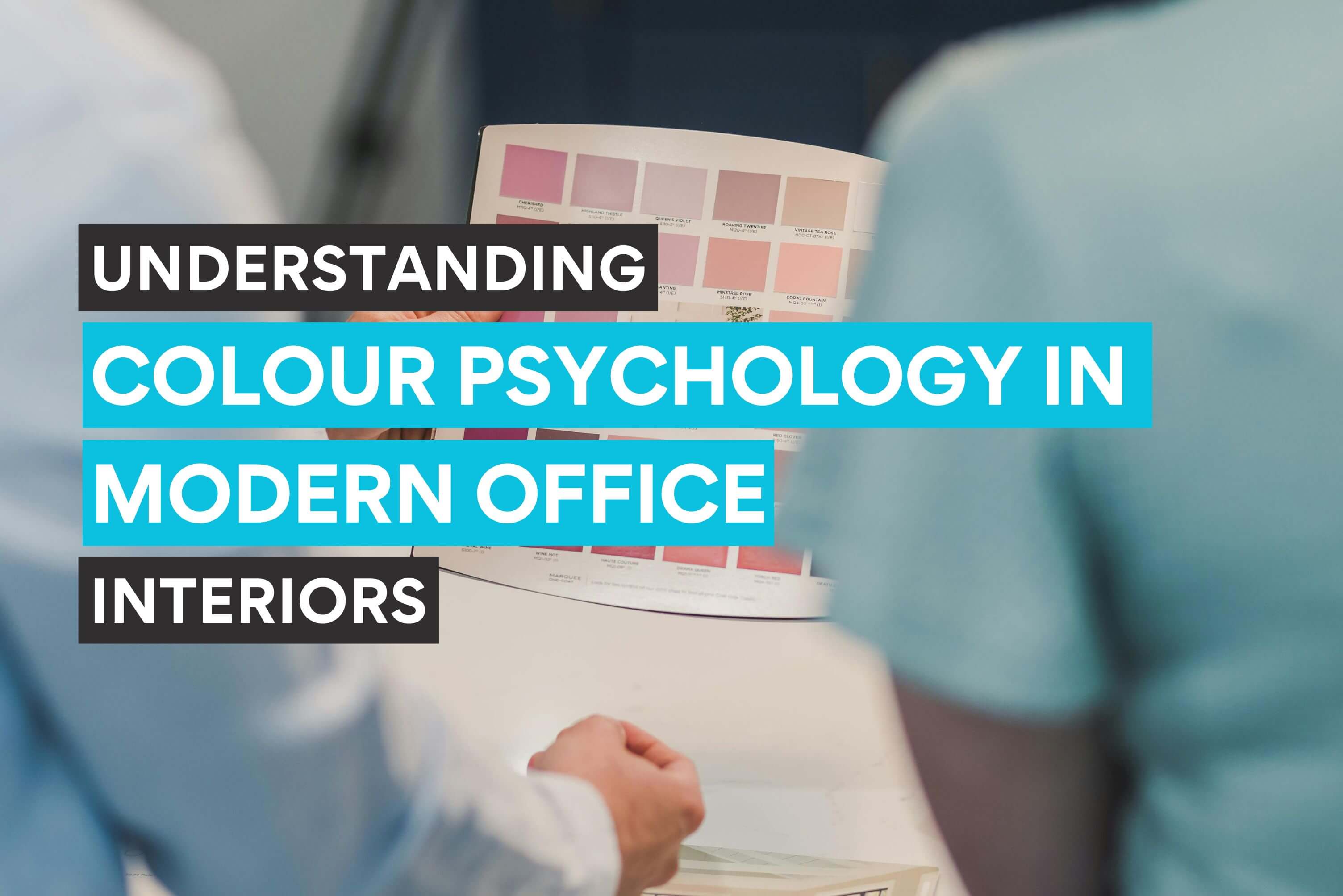 Understanding Colour Psychology in Modern Office Interiors