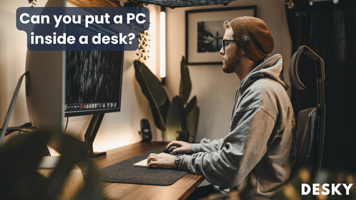 Can you put a PC inside a desk?