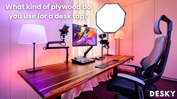 What kind of plywood do you use for a desk top?