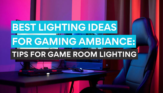 Best Lighting Setup Ideas for Gaming Ambiance: Tips for Game Room Lighting