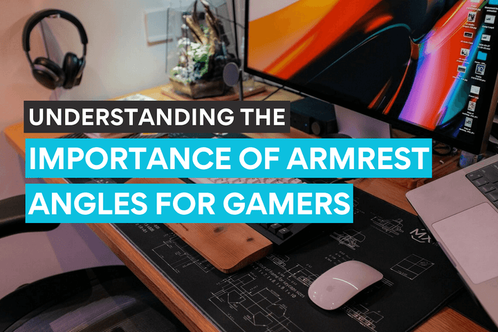 Understanding the importance of armrest angles for long gaming sessions.