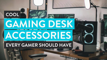 best gaming desk accessories