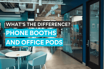 Know the difference and functional similarities of phone booths and office pods.
