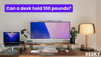 Can a desk hold 100 pounds?