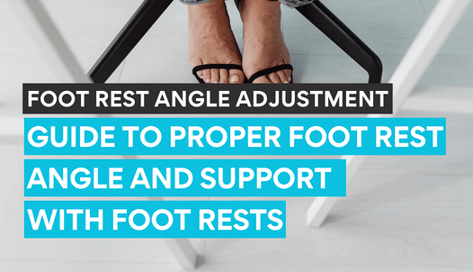 Learn the angle adjustments on footrests.