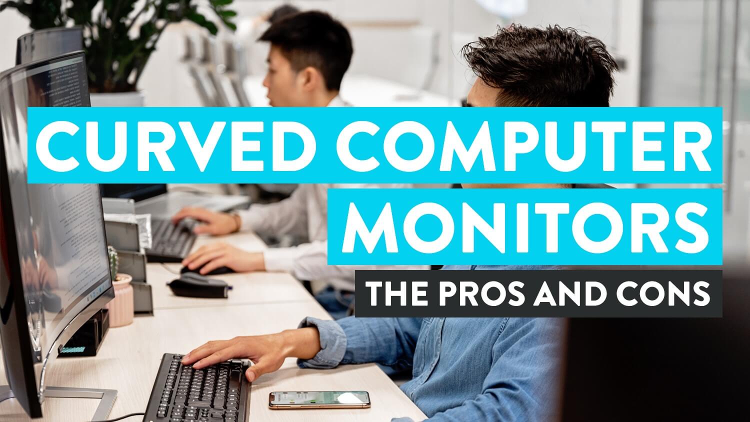 Curved Computer Monitors: Exploring The Pros and Cons - Desky Australia