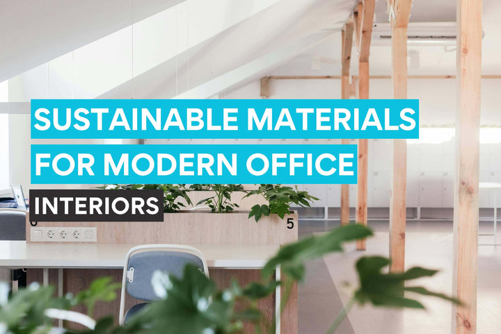 sustainable materials for modern office interiors